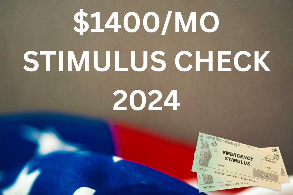 1400 Month Stimulus Checks 2025 Payment Date & Check Who is Eligible