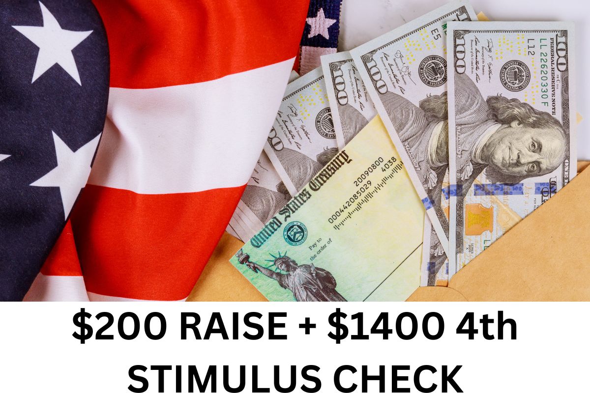 1400 + 200 Additional 4th Stimulus Check Payment Date & Eligibility