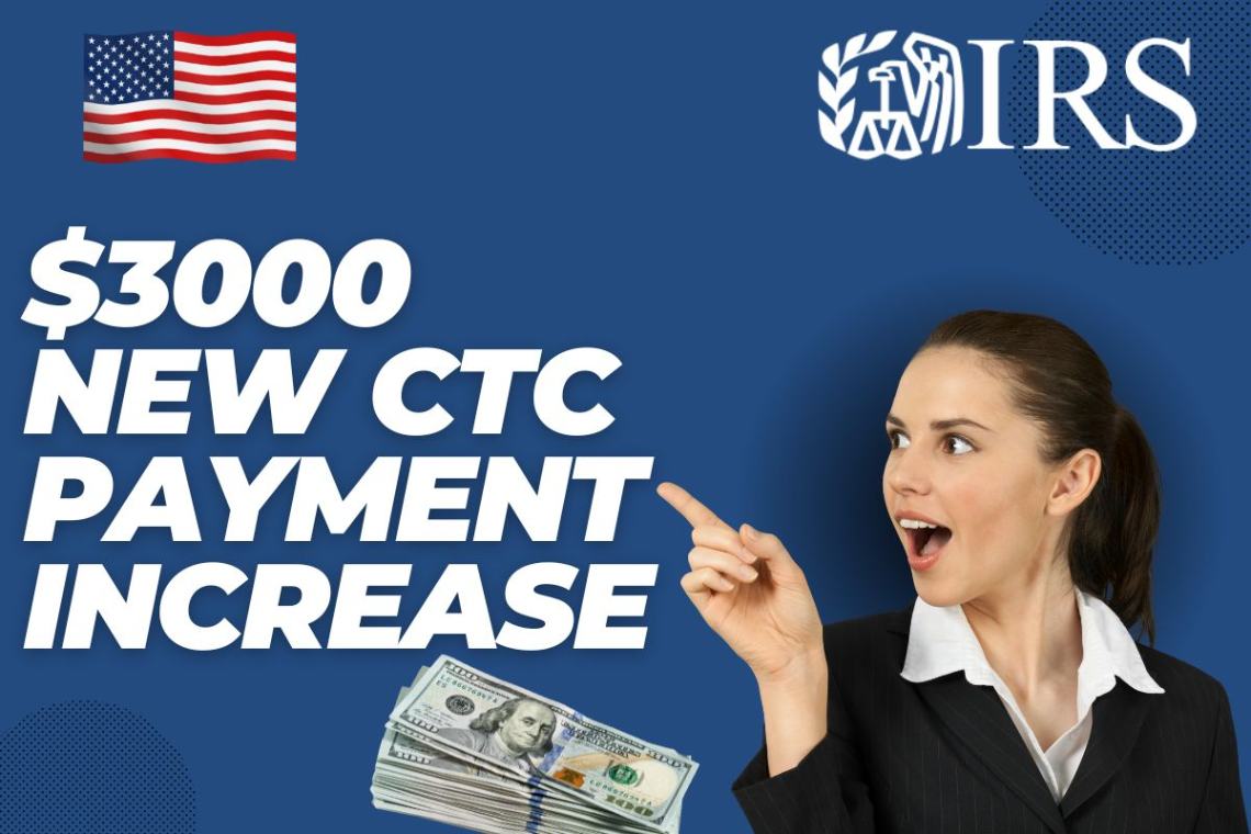 3000 New CTC Payment Increase 2025 Check Dates & Who Is Eligible?