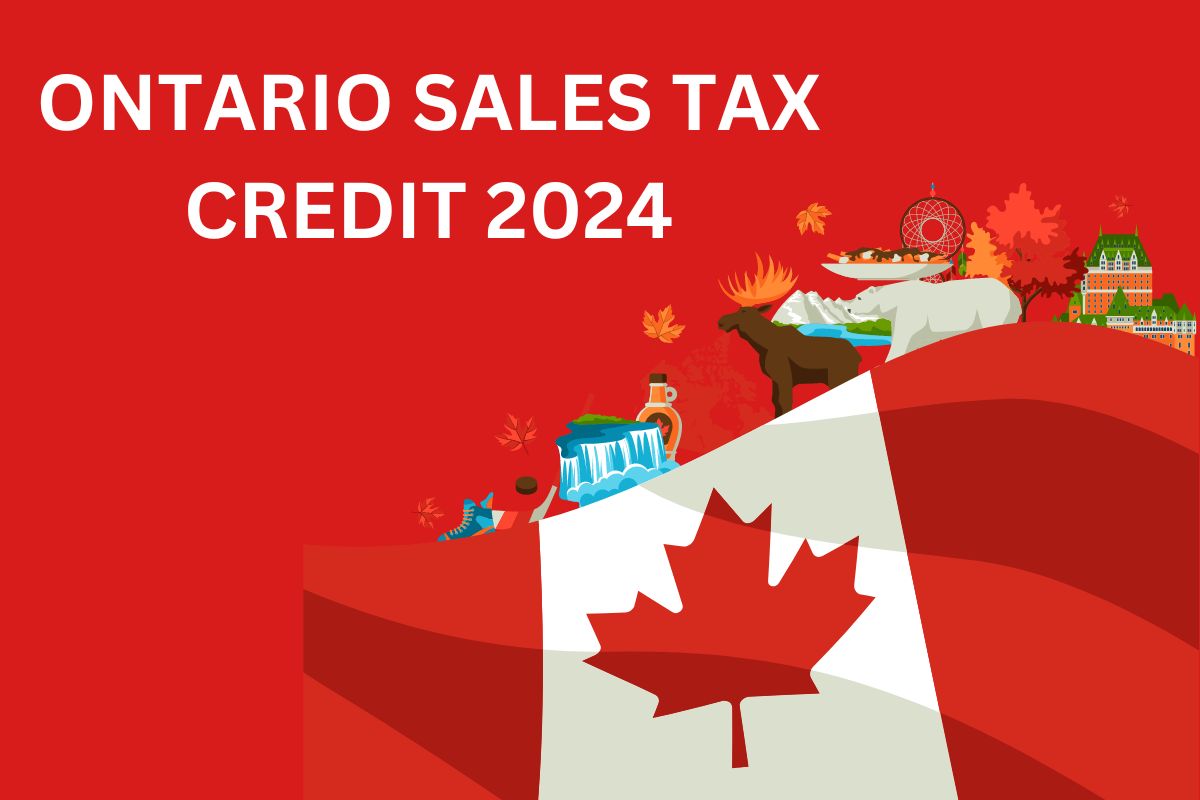 Ontario Sales Tax Credit 2024 Know OTB Amount & Eligibility