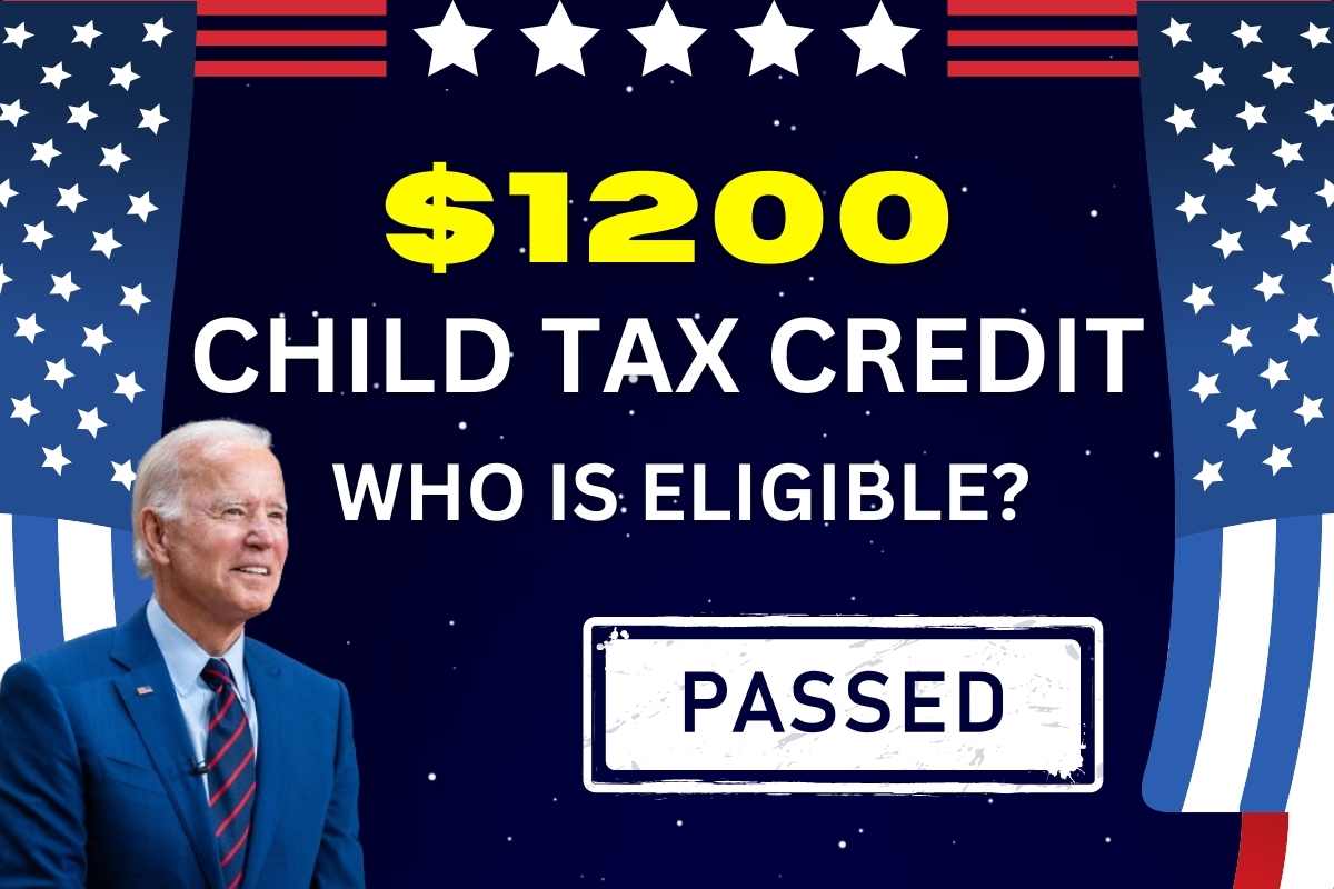 1,200 Child Tax Credit Checks 2024 Payment Date & Find Who is Eligible?