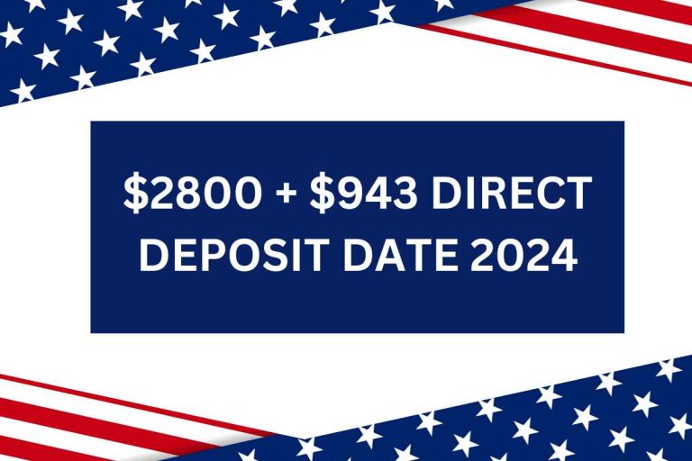 2800+943 Direct Deposit Date April 2024 for Social Security, SSI