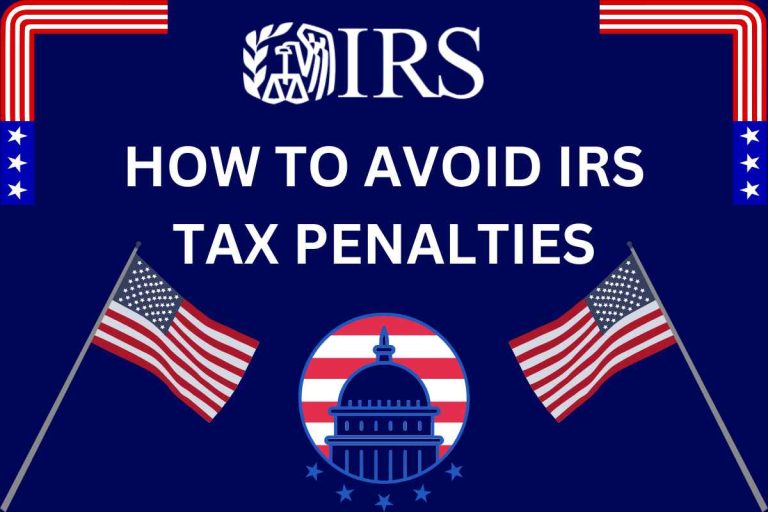 How To Avoid IRS Tax Penalties? Check Under & Late Payment Penalty Guide