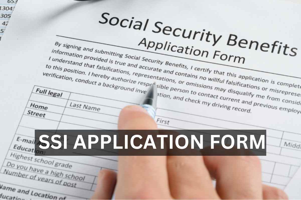SSI Application Form 2024 Check Schedule, How To Apply & Status