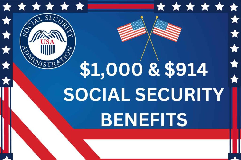 $1,000 & $914 Social Security Benefits Payment Dates 2024 - Check Who Is Eligible?