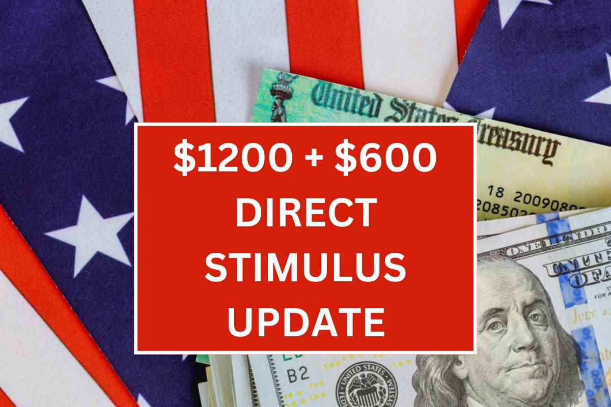 1200 + 600 Direct Stimulus Update For SSI, SSDI 2024 Check Who Is