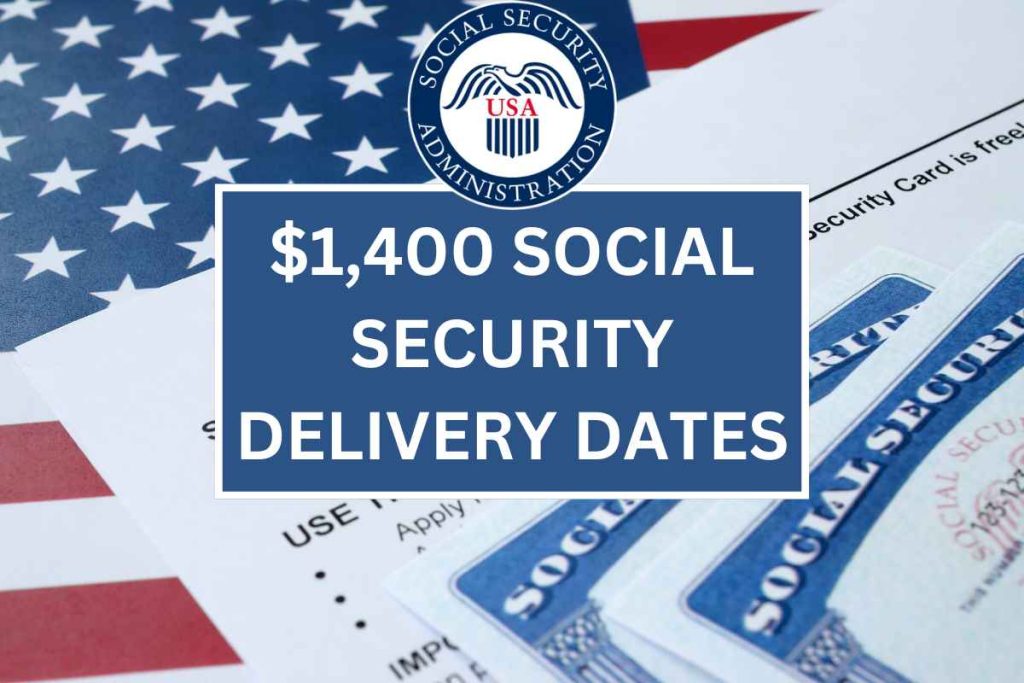 $1,400 Social Security Delivery Dates In June 2024 - Check Eligibility