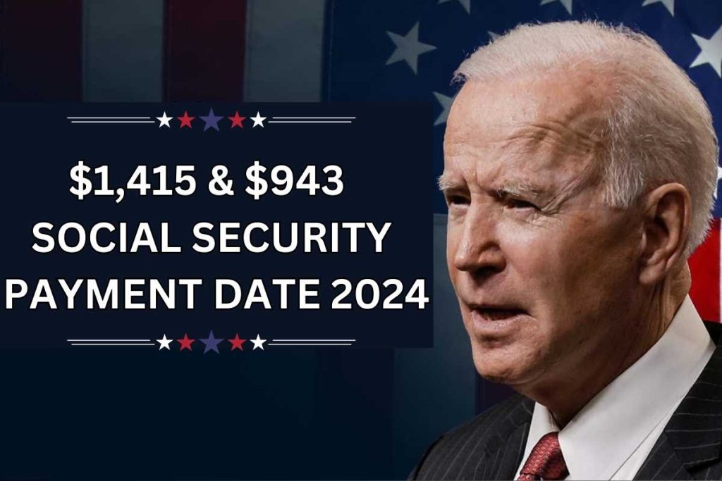 $1,415 & $943 Social Security Benefits Payment Dates 2024