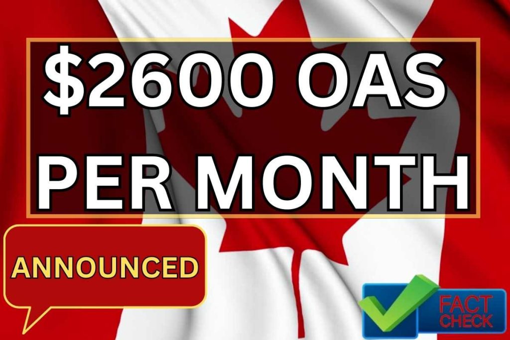 $2600 OAS Per Month Announced