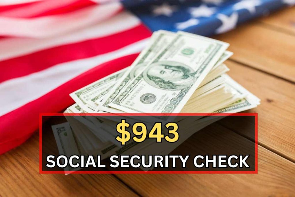$943 Social Security Check July 2024