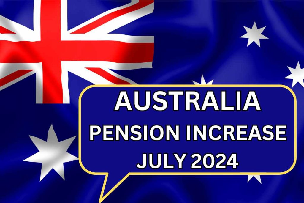 Australia Pension Increase in July 2024
