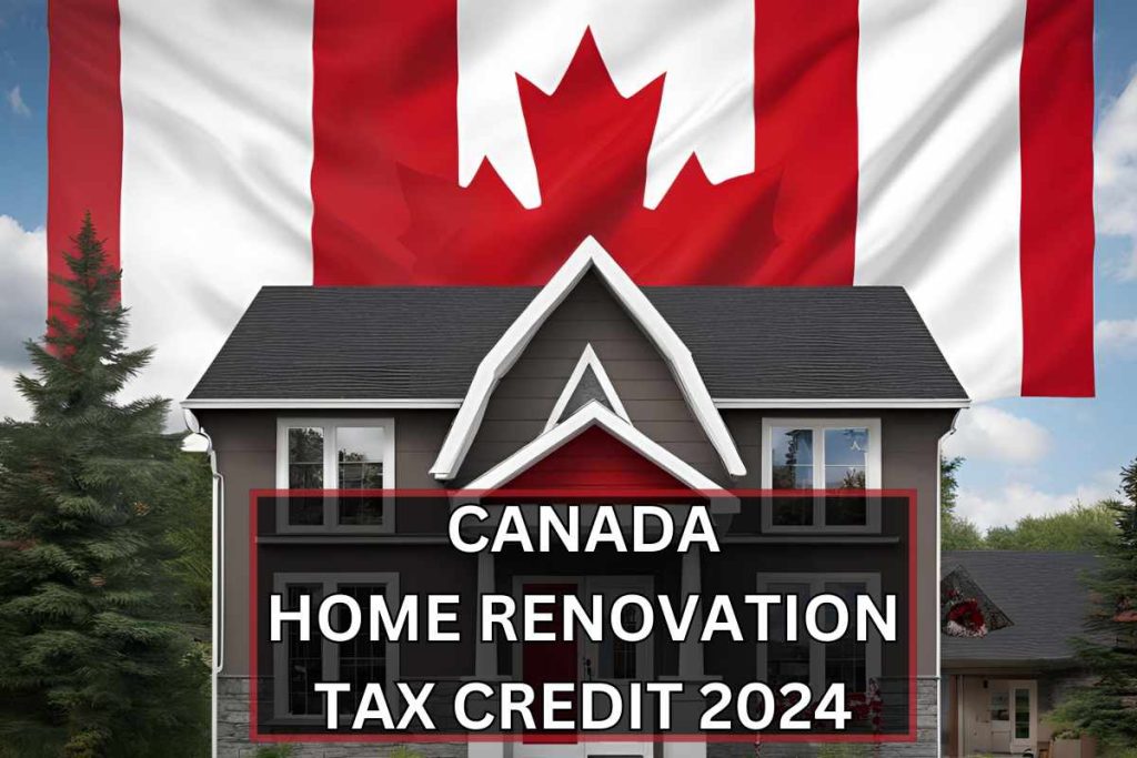 Canada Home Renovation Tax Credit 2024