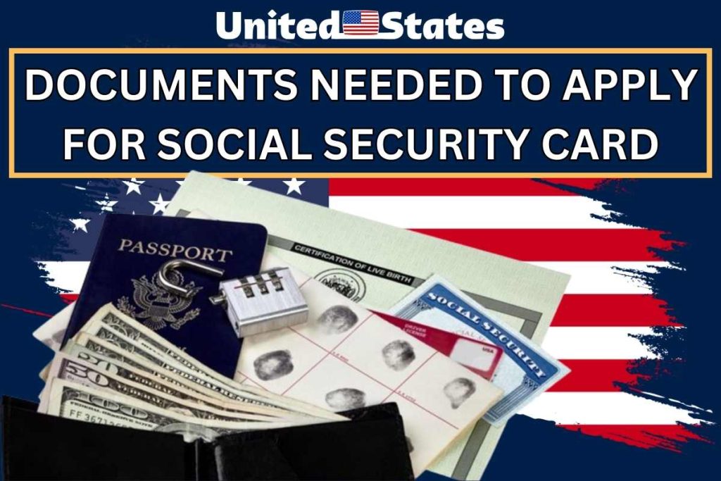 Documents Needed To Apply For Social Security Card