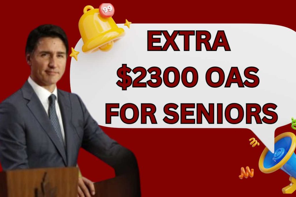 Extra $2300 OAS For Seniors Announced