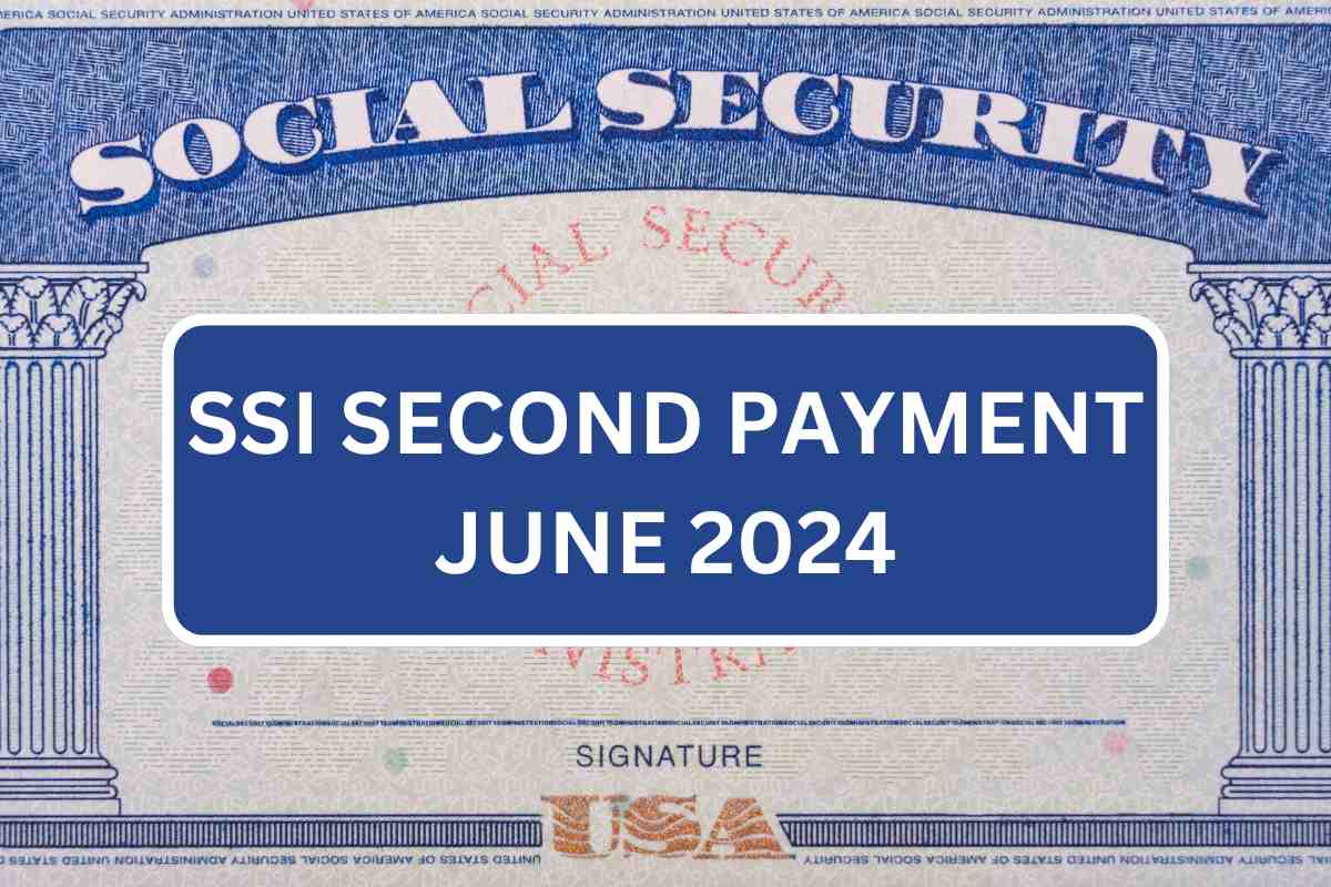 SSI Second Payment June 2025 Check Latest Direct Deposit Dates