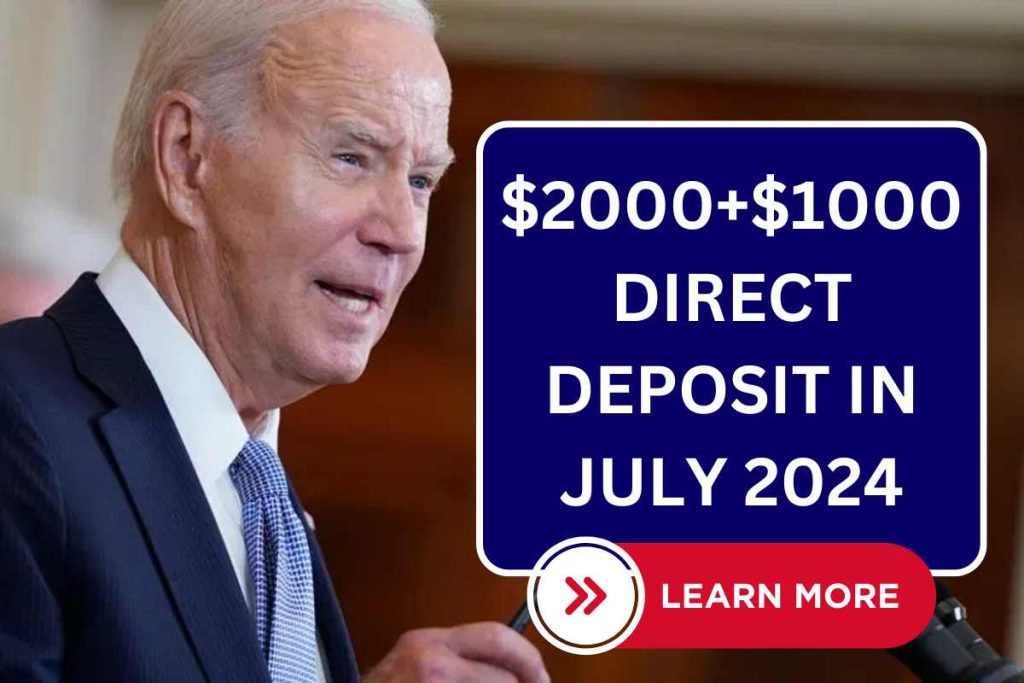 2000+1000 Direct Deposit In July 2024 For SSI, SSDI, Know Payment Dates