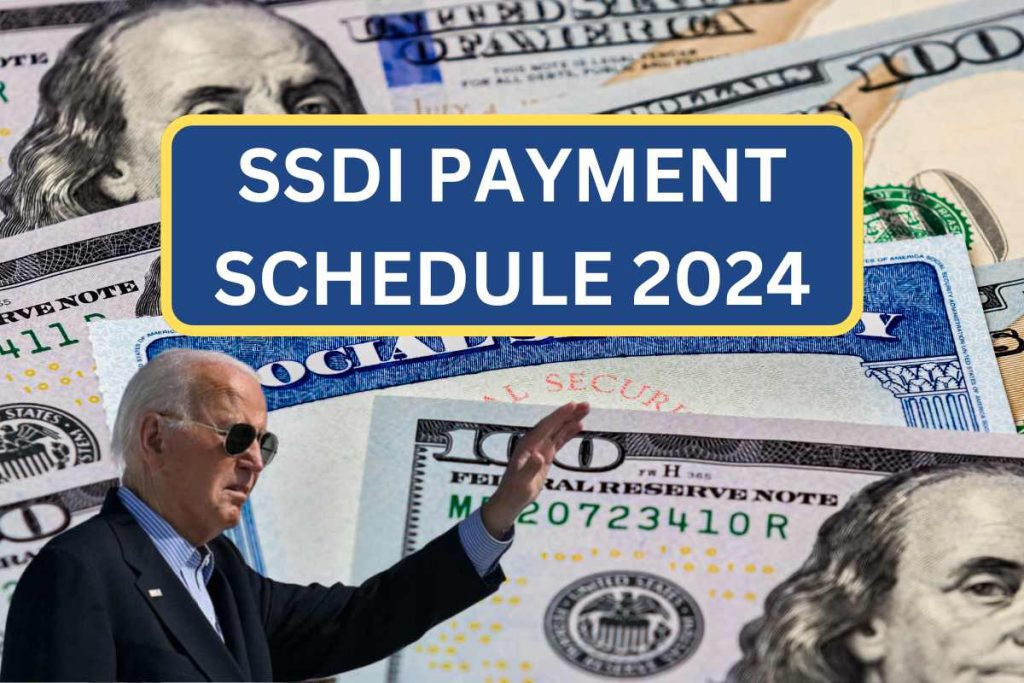 SSDI Payment Schedule August 2024 Know Payment Dates & Who Qualifies?