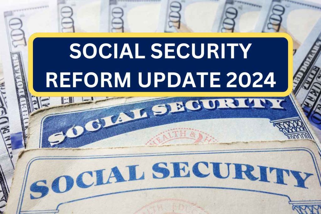 Social Security Reform Update 2024 After Elections, Fact Check